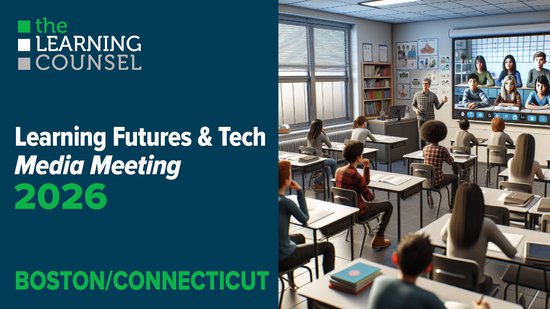 Boston/Connecticut - Learning Futures & Tech Media Meeting