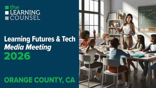 Orange County, CA - Learning Futures & Tech Media Meeting