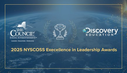 Excellence in Leadership Award Winners Announced by New York State Council of School Superintendents and Discovery Education