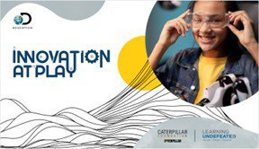 Discovery Education, Caterpillar Foundation, and Learning Undefeated Launch New Initiative to Inspire Next Generation of STEM Professionals