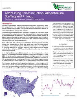 Addressing Crises in School Absenteeism, Staffing and Privacy: Using a human touch tech solution