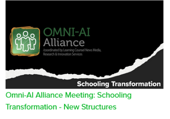Omni-AI Alliance: Schooling Transformation - New Structures