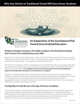 An Explanation of the Gravitational Pull Toward Decentralized Education